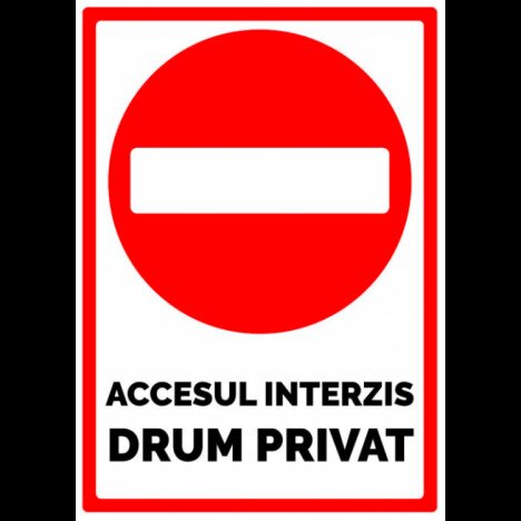 Accesul interzis drum privat